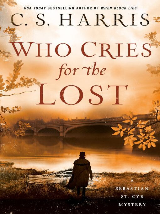 Title details for Who Cries for the Lost by C. S. Harris - Available